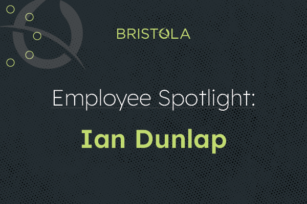 Employee Spotlight: Ian Dunlap, Chief Technology Officer