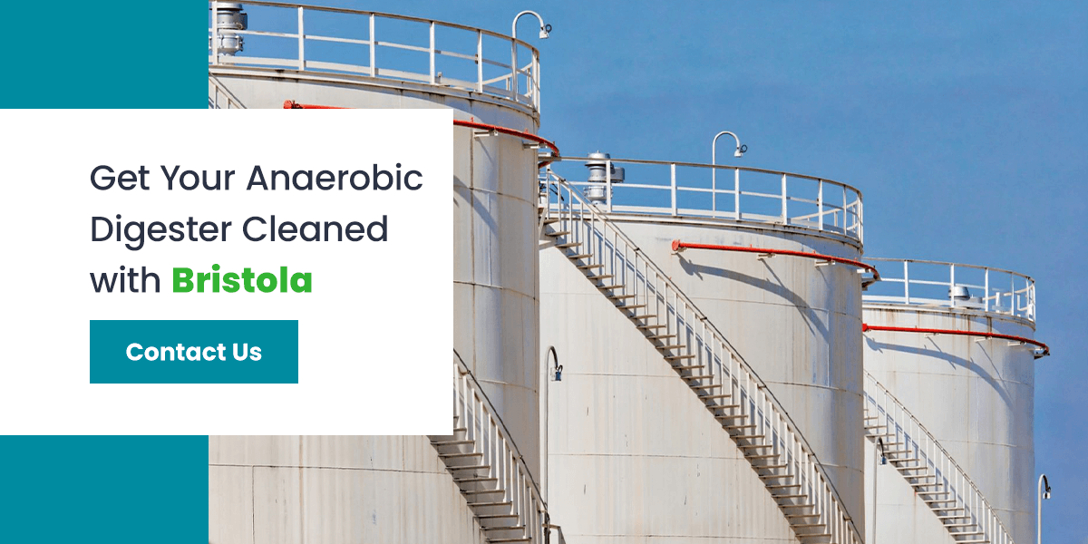 Get Your Anaerobic Digester Cleaned with Bristola