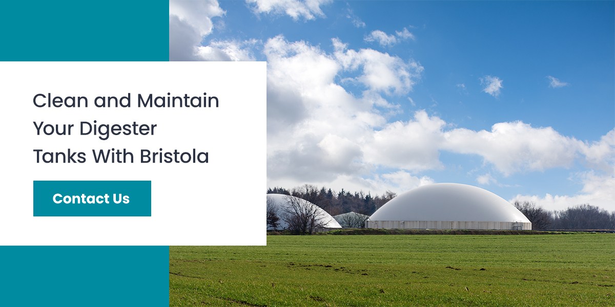 Clean and Maintain Your Digester Tanks With Bristola